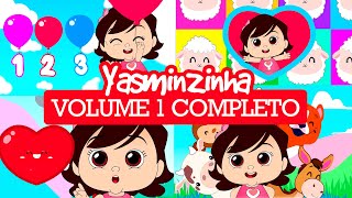 Yasminzinha  Volume 1  Completo  Música Gospel Infantil  Desenho [upl. by Jehial]