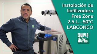 Labconco Liofilizadora Free Zone 25 L 50°  Instalación [upl. by Laumas]