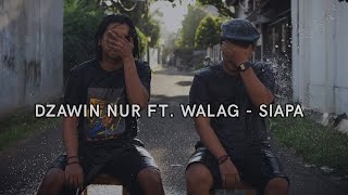 Nurbait Ft Walag  Siapa Official Lyric Video [upl. by Hanae]