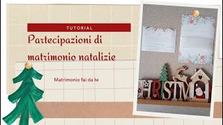 Matrimonio 2023 come realizzare le tue partecipazioni di matrimonio natalizie 🎄 [upl. by Duky]