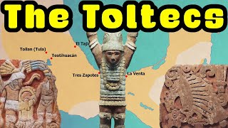 Who were the Toltecs A Quick Look at the Toltecs in Mythology and History [upl. by Bonnibelle]