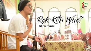 Ustadz Evie Effendi  Kajian Akbar quotRek Kitu Waequot [upl. by Oiciruam]