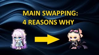 Main Swapping  My 4 Reasons [upl. by Ronny158]