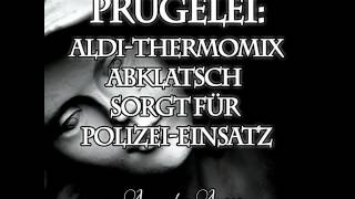 Prügelei AldiThermomixAbklatsch sorgt für PolizeiEinsatz [upl. by Ynnohj602]