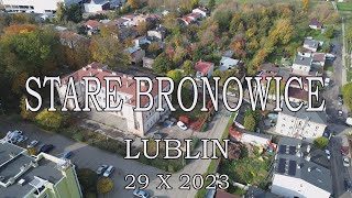 STARE BRONOWICE Lublin 29 X 2023 [upl. by Wise]