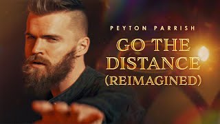 Go The Distance  Hercules amp Michael Bolton Reimagined Version Peyton Parrish Cover [upl. by Jovitah369]