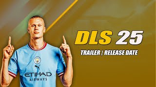 DLS 25 Trailer  Dream League Soccer 25 Trailer  Release Date [upl. by Hootman279]