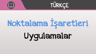 Noktalama İşaretleri  Uygulamalar [upl. by Saraann215]