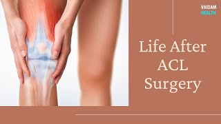 Life After ACL Surgery Anterior Cruciate Ligament [upl. by Laraine980]