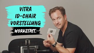 Vitra IDChair Produktvorstellung bei workstattde [upl. by Chuipek705]