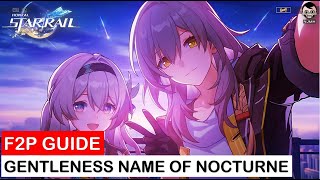 Gentleness the Name of Nocturne  Trailblaze Mission Guide  Honkai Star Rail [upl. by Idnim]