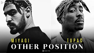 2Pac amp Miyagi  Other Position Dark Boy Remix [upl. by Acinom]