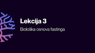 Biološka osnova fastinga  Osnove fasting protokola  lekcija 2 [upl. by Calen]