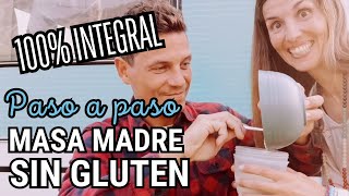 Receta MASA MADRE Sin GLUTEN ✅ 100 Integral [upl. by Mossolb]