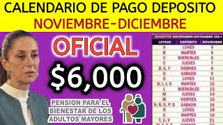 CALENDARIO OFICIAL DE PAGO BIMESTRE NOVIEMBREDICIEMBRE 2024 PENSIÓN 65 Y MÁS SUPER URGENTE [upl. by Cozmo70]