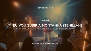 abliss  Eu Vou Subir a Montanha  Soak Session Vol 2 feat Davi Magalhães e Petra Correia [upl. by Lirbij]