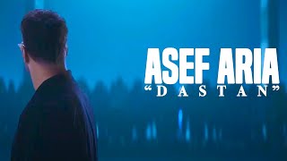 Asef Aria  Dastan  Music Video  آصف آریا  موزیک ویدیو داستان [upl. by Bundy834]