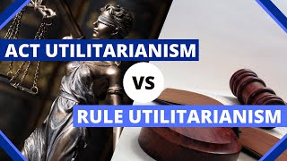 Act Utilitarianism vs Rule Utilitarianism vs TwoLevel Utilitarianism Explanation amp Differences [upl. by Hagai]