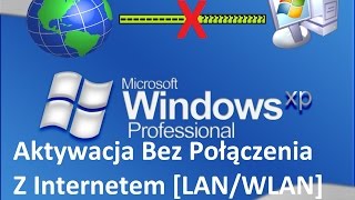 Ostateczna aktywacja Windowsa XP Bez Połączenia z Internetem [upl. by Atrebor]