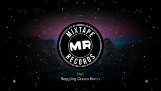 Meli  Boggling Queen Remix [upl. by Uah]