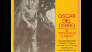 Oscar Del Cerro  quotEL TROVADOR SUREÑOquot 1970 disco entero [upl. by Elora496]