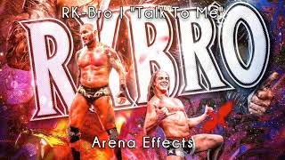 WWE RKBro Theme Arena Effect  quotTalk To Mequot [upl. by Yldarb]