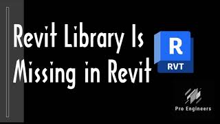 Revit Library Is Missing in Revit حل مشكلة عدم ظهور المكتبة الخاصة بالريفيت [upl. by Aicarg]