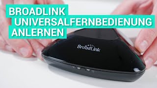 Broadlink Universalfernbedienung anlernen  So gehts [upl. by Ulla]