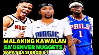 Malaking KAWALAN sa Denver Nuggets ang pagkawala ni KCP Maging Sapat kaya Si WestBrook next Season [upl. by Gnagflow109]