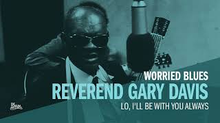 Reverend Gary Davis  Lo Ill Be with You Always Official Audio [upl. by Aisemaj]