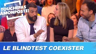 Le Blind test  TPMP vs Team Coexister [upl. by Amaryl]