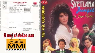 Svetlana Jungic i Juzni Vetar  U moj si dosao san Audio 1995 [upl. by Sapphira94]