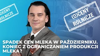 Spadek cen mleka w październiku Koniec z ograniczaniem produkcji mleka [upl. by Regan]