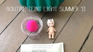 Routine Teint Light Summer 13 [upl. by Odel831]