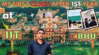 MY FIRST CLASS IN 2nd YEAR AT IIT BHU [upl. by Audy]