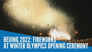 Beijing 2022 Fireworks at Winter Olympics opening ceremony [upl. by Sigrid]