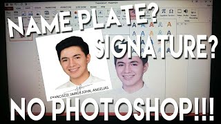 TUTORIAL 101 NO PHOTOSHOP NAME PLATE  SIGNATURE ON ID PICTURE  SchneiderPH [upl. by Adolph]