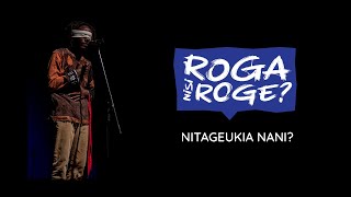 Lexas Mshairi  Nitageukia Nani  Roga Nisiroge Experience Showcase  E02 [upl. by Poppo742]