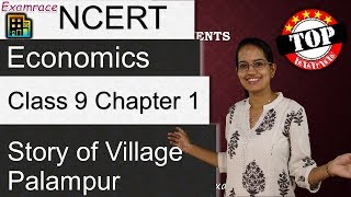 NCERT Class 9 Economics Chapter 1 Story of Village Palampur Examrace  English  CBSE [upl. by Yolanda]