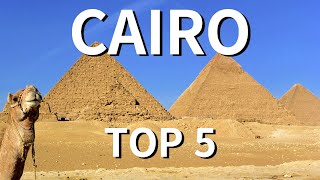 Cairo Top 5 Tourist Attractions and Foods [upl. by Juxon]