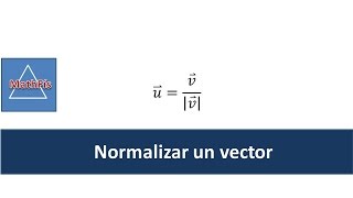 Normalizar un vector [upl. by Vala]