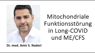 Mitochondriale Fehlfunktion bei Long COVID und ME CFS [upl. by Carmon654]