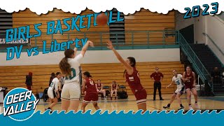 DV Girls Basketball vs Liberty 12023 [upl. by Vite]