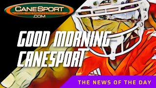 Good Morning CaneSport 102723 Miami Hurricanes News of the Day [upl. by Alberta]