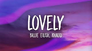 Billie Eilish  lovely Lyrics ft Khalid [upl. by Bartholomew]