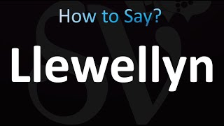 How to Pronounce Llewellyn correctly [upl. by Karmen]