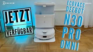 ECOVACS DEEBOT N30 PRO OMNI  JETZT VERFÜGBAR 🤩🤩🤩 [upl. by Cristen840]