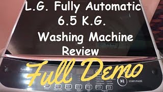 LG Fully Automatic Washing Machine FULL DEMO and REVIEW कपडे धोइये बिना झंझट [upl. by Antony]