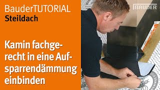 Zwei Wege um Kamine bei einer Aufsparrendämmung abzudichten  BauderTUTORIAL Steildach [upl. by Ailin]