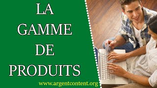 Comment construire votre gamme de produits [upl. by Fast]